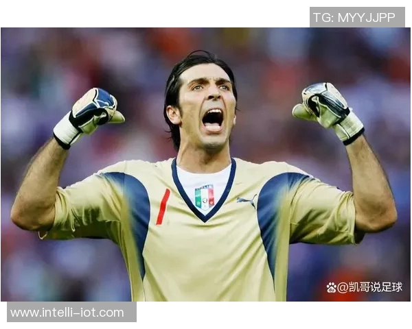 诺伊尔与布冯传奇对决谁将成为门将之巅的王者